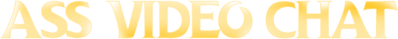 Ass Video Chat